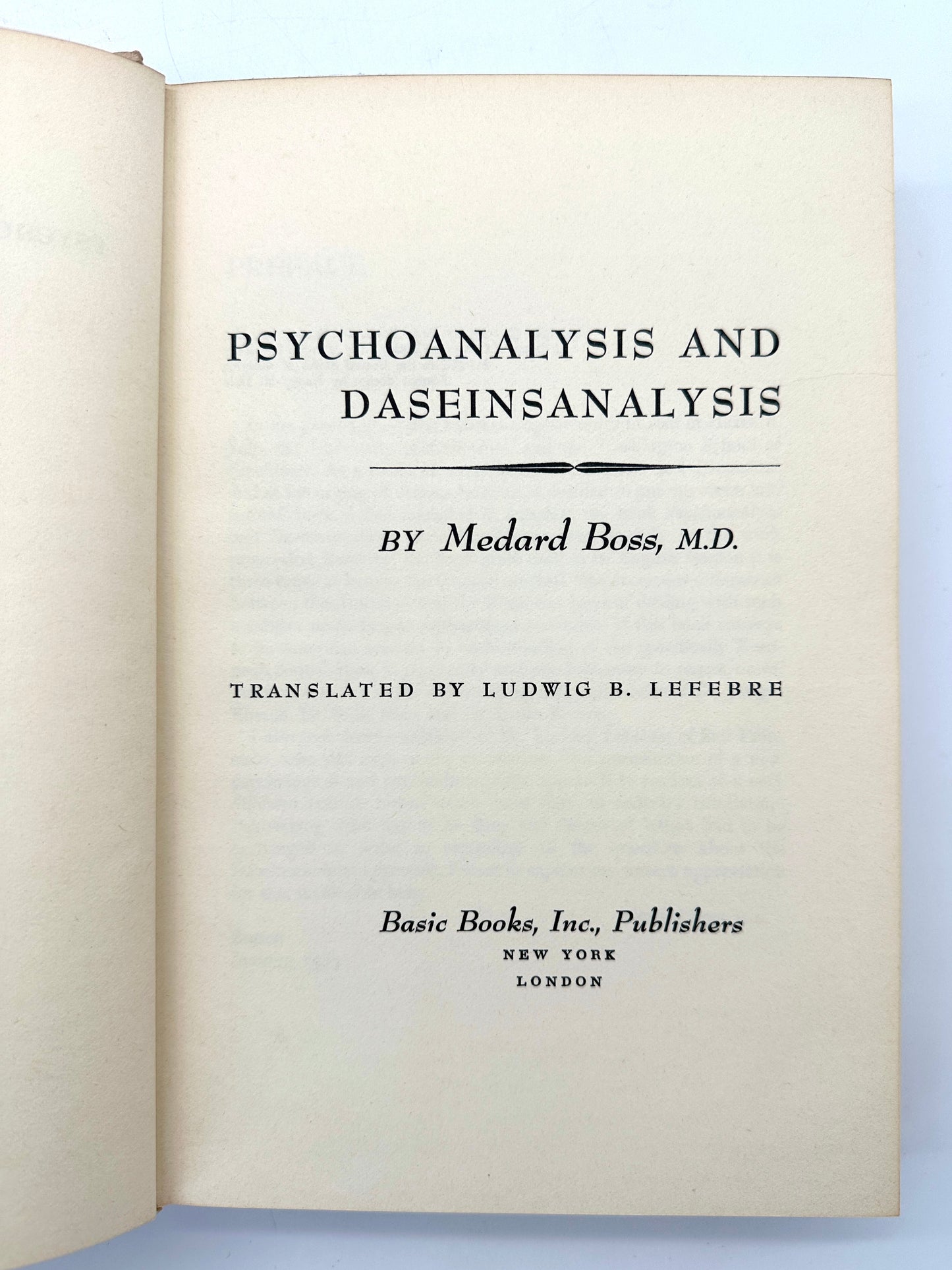 Psychoanalysis and Daseinanalysis by Medard Boss