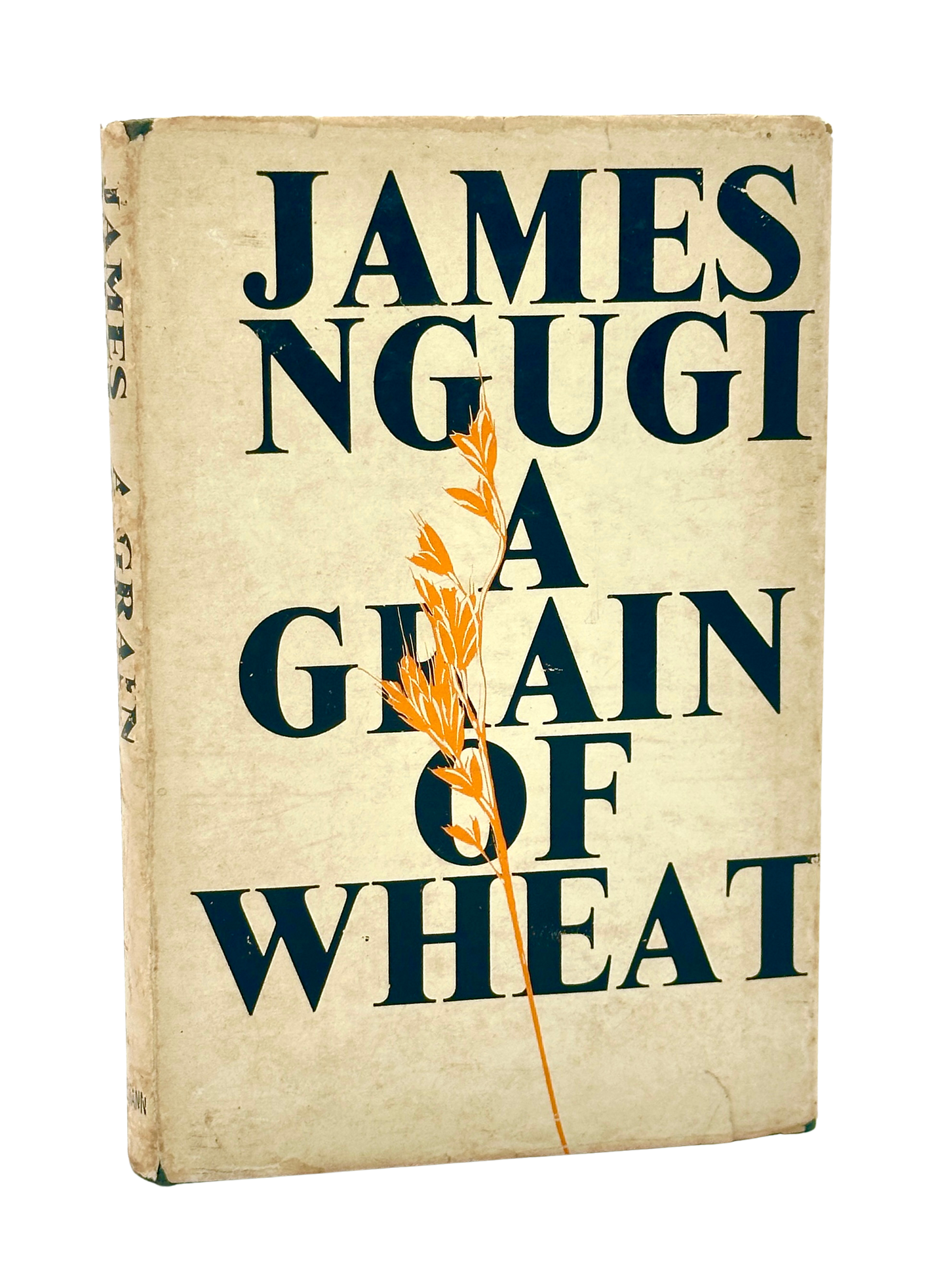 A Grain of Wheat by James Ngugi (Ngũgĩ wa Thiong'o) (1st Edition)