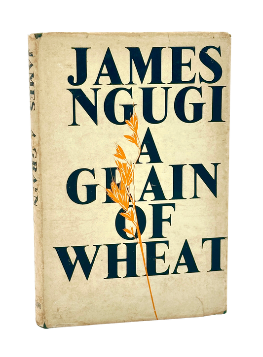 A Grain of Wheat by James Ngugi (Ngũgĩ wa Thiong'o) (1st Edition)