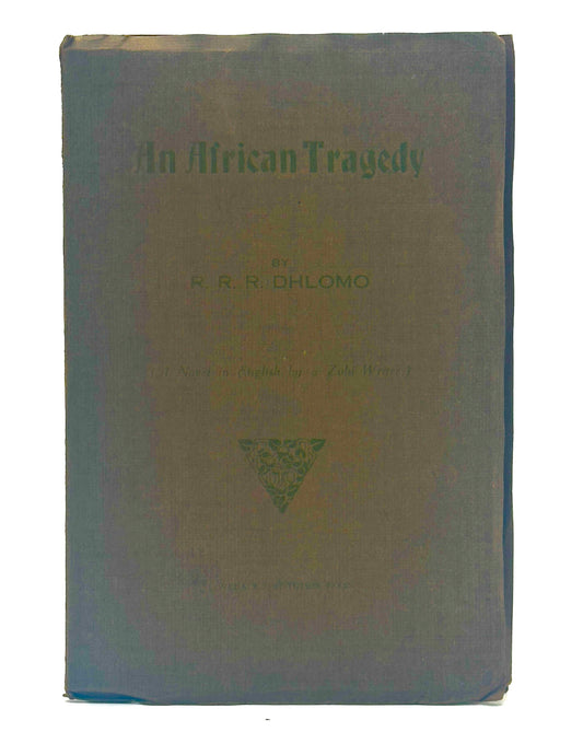 An African Tragedy by R.R.R. Dhlomo