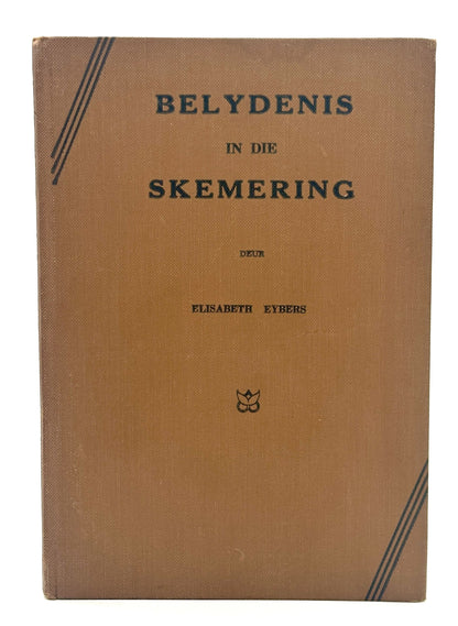 Belydenis in die Skemering by Elizabeth Eybers (1st Edition)