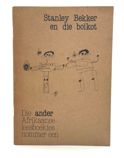 Stanley Bekker en die Boikot by John Miles (Apartheid Era Banned Children's Book)