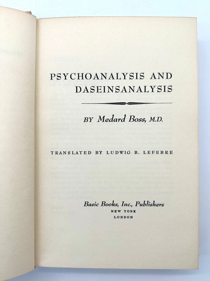 Psychoanalysis and Daseinanalysis by Medard Boss