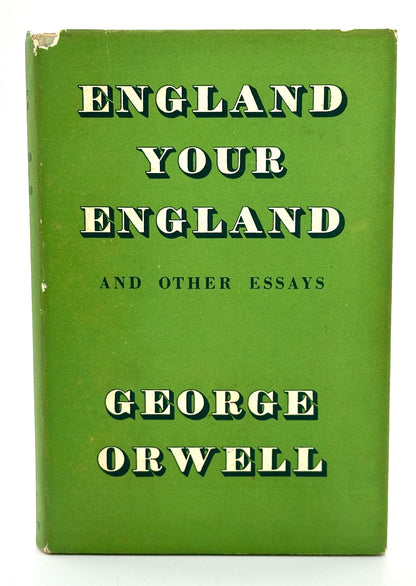 England Your England and Other Essays by George Orwell (1st Edition)