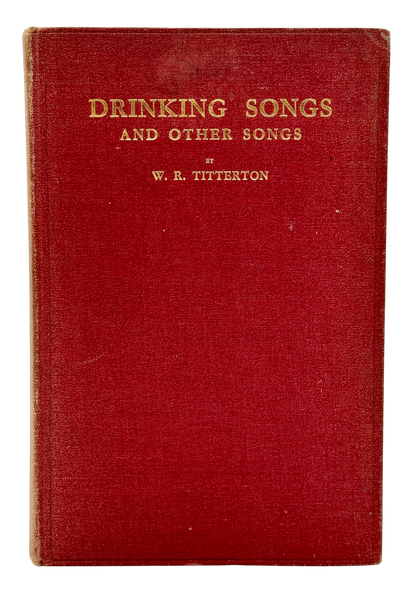 Drinking Songs and Other Songs by W.R. Titterton and C.K. Chesterton (Signed Association Copy)