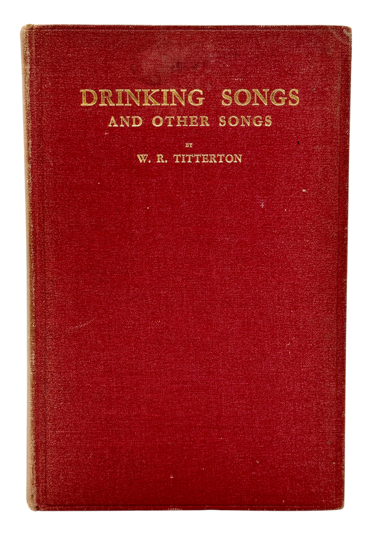 Drinking Songs and Other Songs by W.R. Titterton and C.K. Chesterton (Signed Association Copy)