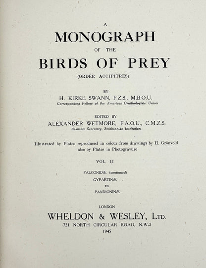 A Monograph of the Birds of Prey by H. Kirke Swann and A. Wetmore (ed.)