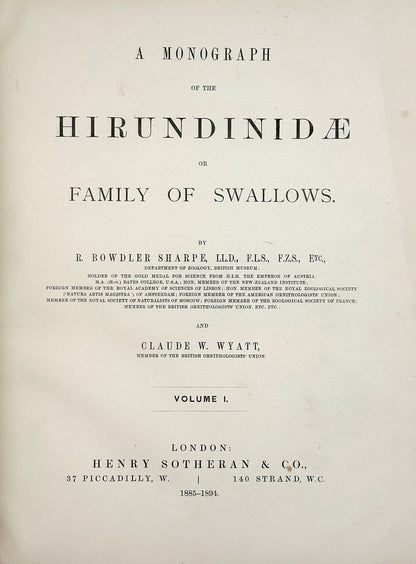 A Monograph of the Hirundiniddae or Family of Swallows by R. Bowdler Sharpe