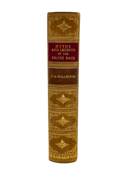 Myths & Legends of the Celtic Race by T.W. Rolleston (1st Edition)