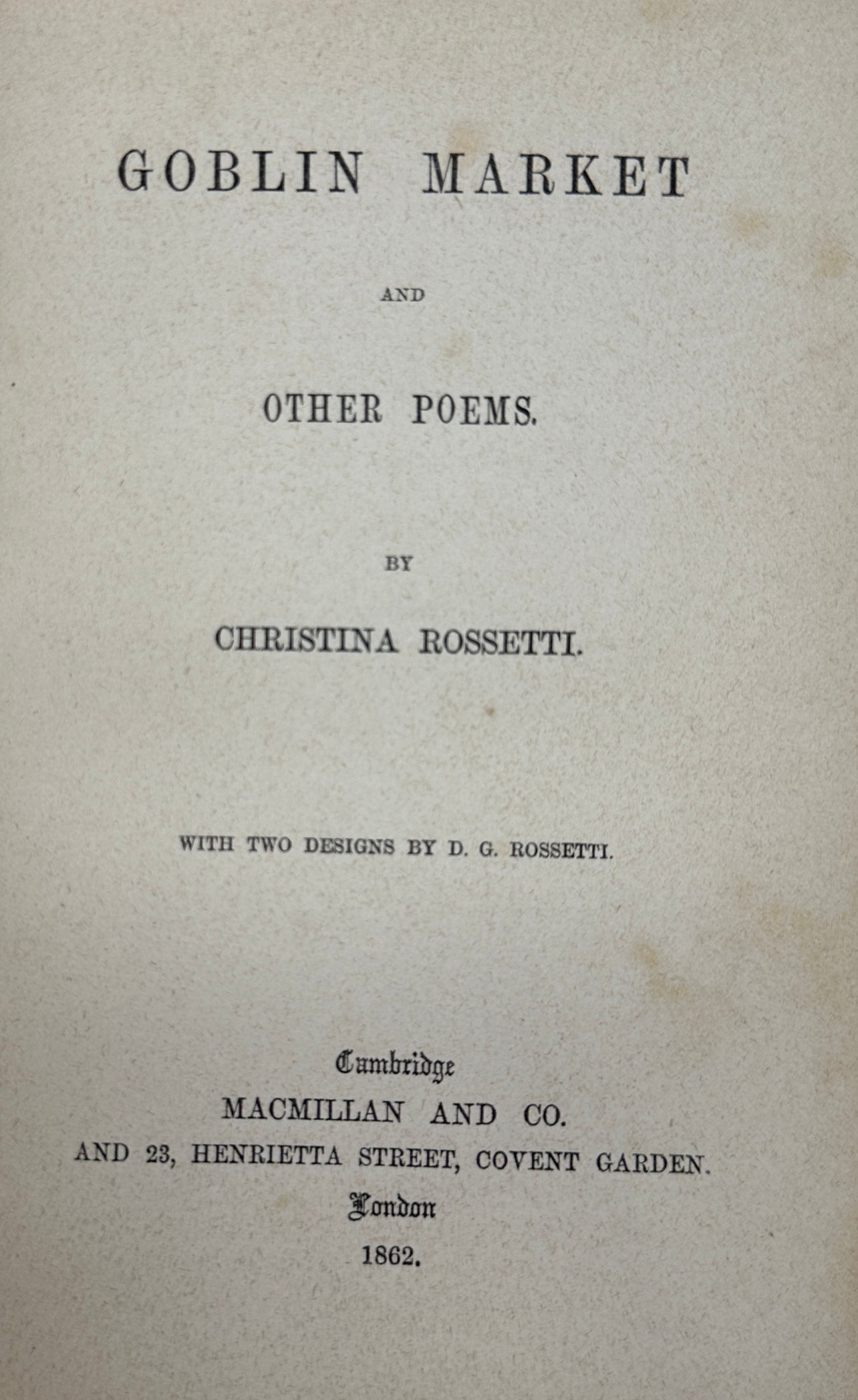 Goblin Market and Other Poems by Christina Rossetti (1st Edition)