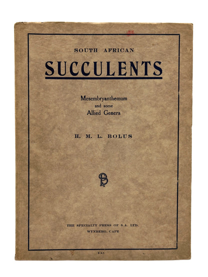 South African Succulents by Louisa Bolus (Inscribed to Sima Eliovson)